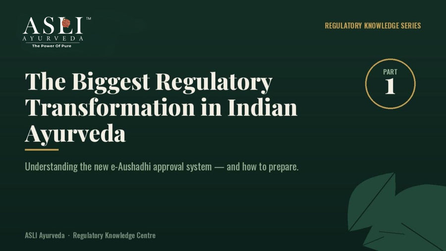 The Biggest Regulatory Transformation in Indian Ayurveda